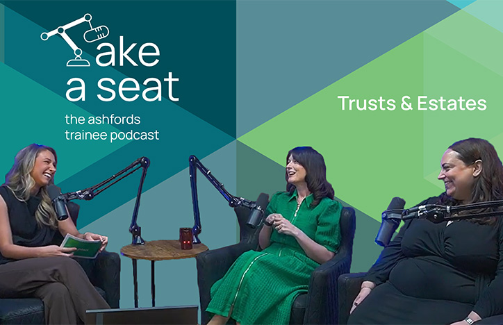 Take a Seat: episode 6 - what to expect from a seat in trusts and estates
